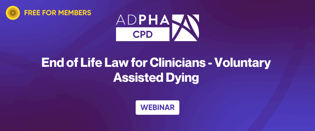 End of Life Law for Clinicians - Voluntary Assisted Dying